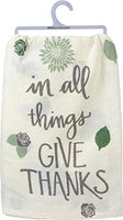 Primitives by Kathy Kitchen Towel In All Things Give Thanks
